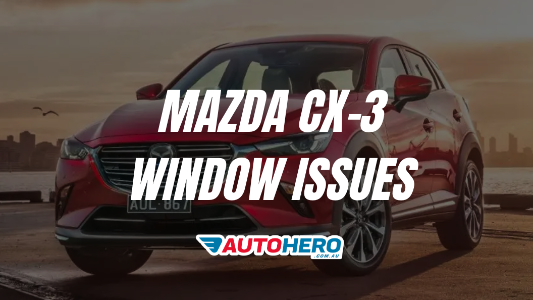 Mazda CX-3 Window issues